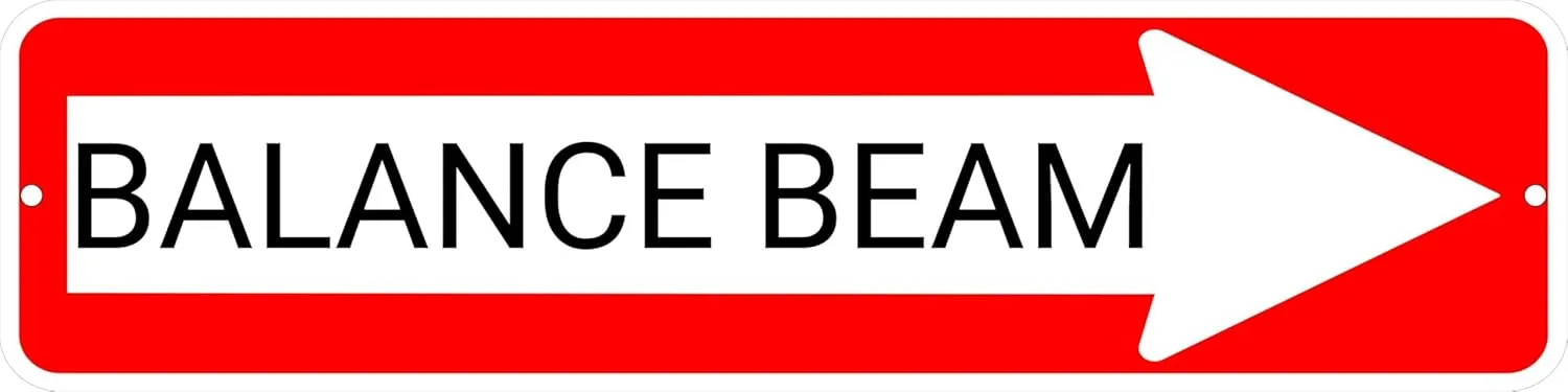 BALANCE BEAM Red Right Arrow 24 x 6 inch Aluminum Composite Sign