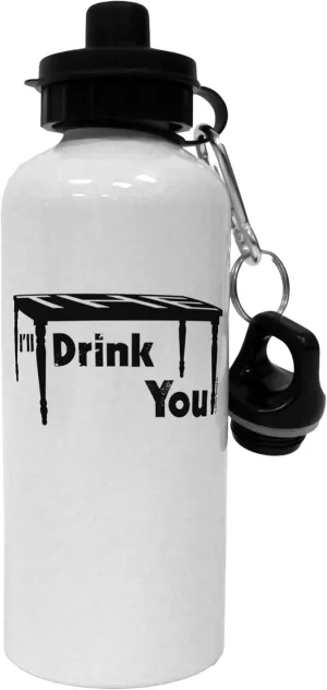 TOOLOUD I'll Drink You Under the Table Aluminum 600ml Water Bottle - White